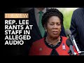 Rep. Lee Rants At Staff In Alleged Audio | The View