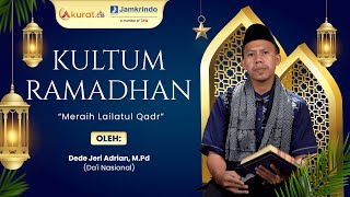 KULTUM RAMADHAN: DEDE JERI ADRIAN | MERAIH LAILATUL QADR