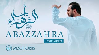 Mesut Kurtis - Abazzahra | Official Lyric Video | مسعود كُرتس - أبا الزهراء ﷺ | Azeem AlShan​ EP Resimi