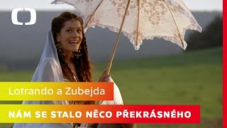 Lotrando a Zubejda | Nám se stalo něco překrásného