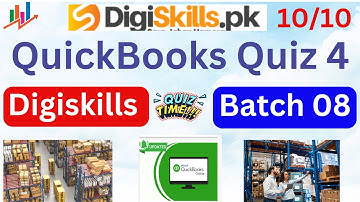 Quickbooks quiz 4 batch 8|QuickBooks Quiz 4|Digiskills DSTP 2.0 Batch 08|QuickBooks Muhammad Abbas