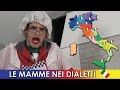 LE MAMME NEI DIALETTI ITALIANI - iPantellas