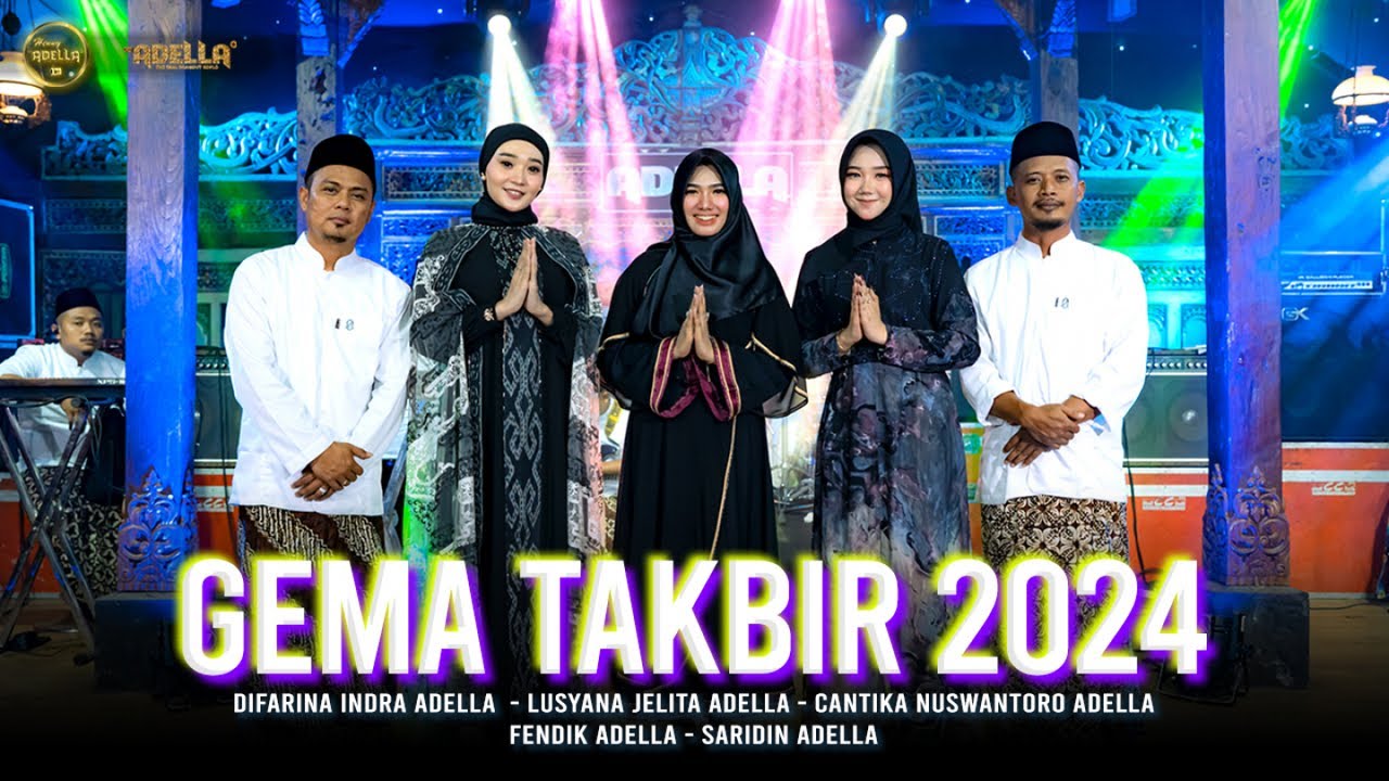 GEMA TAKBIR 2024   Difarina Indra Lusyana Jelita Cantika Nuswantoro   OM ADELLA