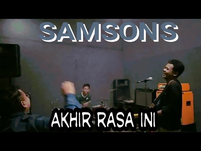 Samsons - Akhir Rasa Ini | Jamming | Ngeband | 😒😒😒 class=