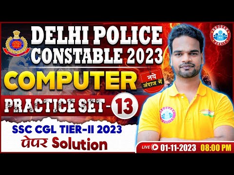 Delhi Police Constable 2023 | DP Computer Practice Set 13, SSC CGL Tier 2 2023 Paper Solution
