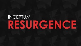 Inceptum - Resurgence [HQ + HD RADIO EDIT]