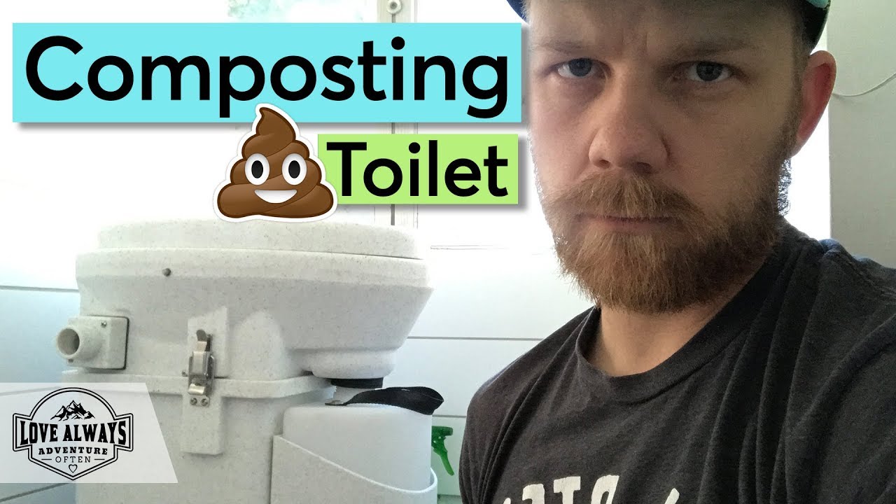 Why You Should Never Consider A Composting Toilet Why We Love Our