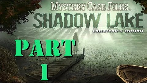Mystery Case Files Shadow Lake: Part 1