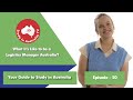 Ep 50 whats it like to be a logistics manager in australia