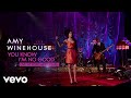 Amy winehouse  you know im no good live at porchester hall  2007