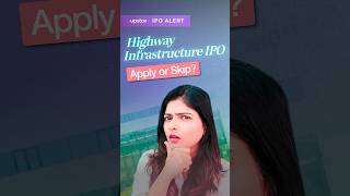 Highway Infra Trust IPO: Should You Invest for 8%+ Returns? | Upstox