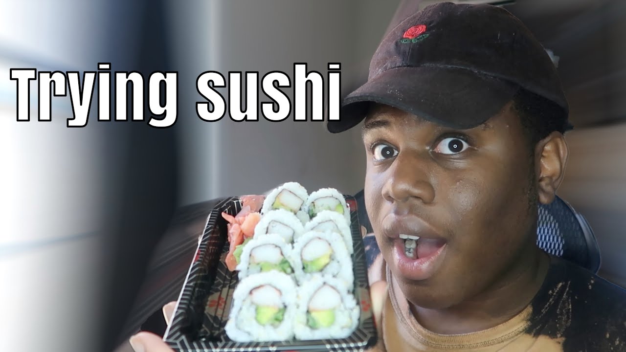 Trying Sushi for the first time - YouTube