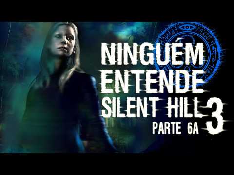 NO ONE UNDERSTANDS SILENT HILL 3™ | Part 6a - The Chapel