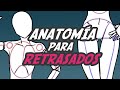 ANATOMÍA para RETRASADOS