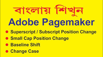 #3  Adobe Pagemaker | How to Change Position of Superscript, Subscript, Small Cap and more...