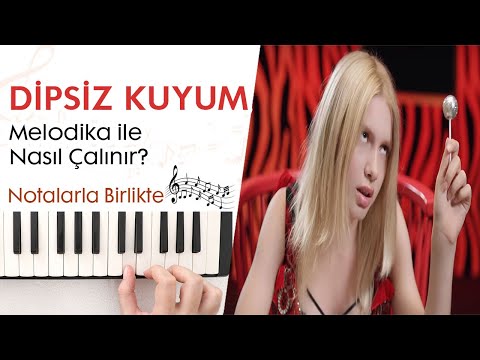 Dipsiz Kuyum Melodika