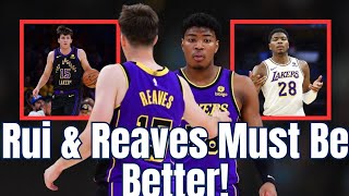 Lakers Rui Hachimura & Austin Reaves Must Be Better!