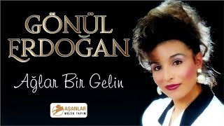 Gönül Erdoğan - Ağlar Bir Gelin Resimi