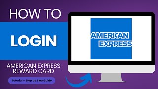 How to login to American Express Reward Card?
