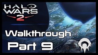 Halo Wars 2 Walkthrough - Part 9 - Lights Out Part 1