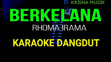 BERKELANA KARAOKE DANGDUT ORIGINAL HD AUDIO