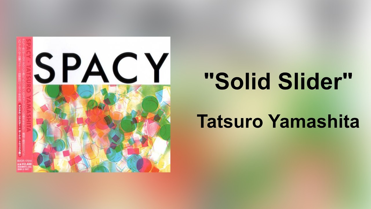 Solid Slider - Tatsuro Yamashita - 1977 - Japanese Jazz Funk