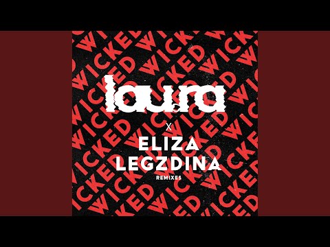 lau.ra, Eliza Legzdina, Nightwave - Wicked (feat. Eliza Legzdina) - Nightwave Extended Remix