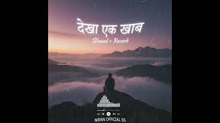 Dekha Ek Khwab  Slowed  Reverb  Kishore Kumar  Lata Mangeshkar  Lofi Mix