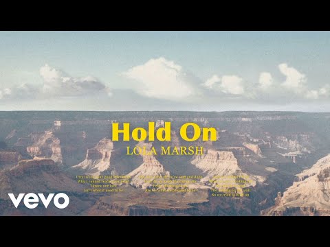 Lola Marsh - Hold On Lola Marsh - Hold On
