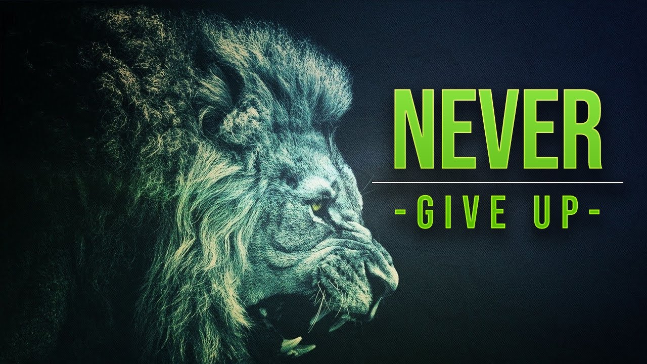 Never Give Up - Motivational Video - YouTube