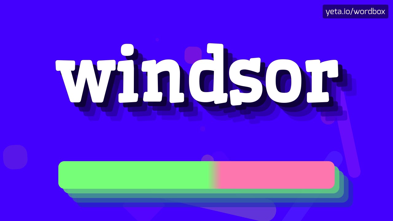 HOW PRONOUNCE WINDSOR! (BEST QUALITY VOICES) YouTube