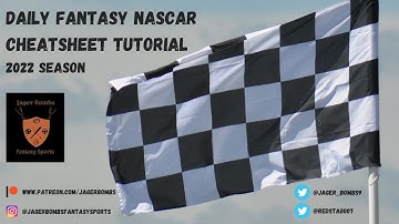 Daily Fantasy NASCAR - Jagerbombs Cheatsheet Tutorial