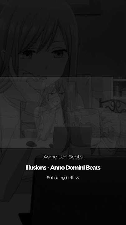 Illusions - Anno Domini Beats #studybeats #music #lofibeats #anime