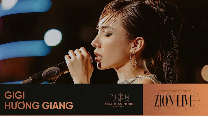 Chúng Ta Của Hiện Tại - Gigi Hương Giang | #ZionLive