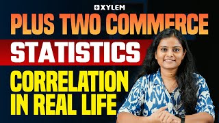 Plus Two Commerce - Statistics | Correlation In Real Life | Xylem Plus Two Commerce