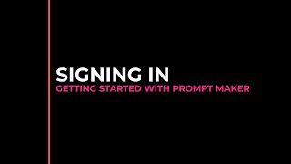 Promptaker  Docs -  Signing In