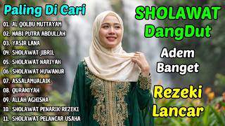 Sholawat Dangdut Merdu Nonstop | Teman Istirahat \u0026 Sholawat Rezeki Lancar