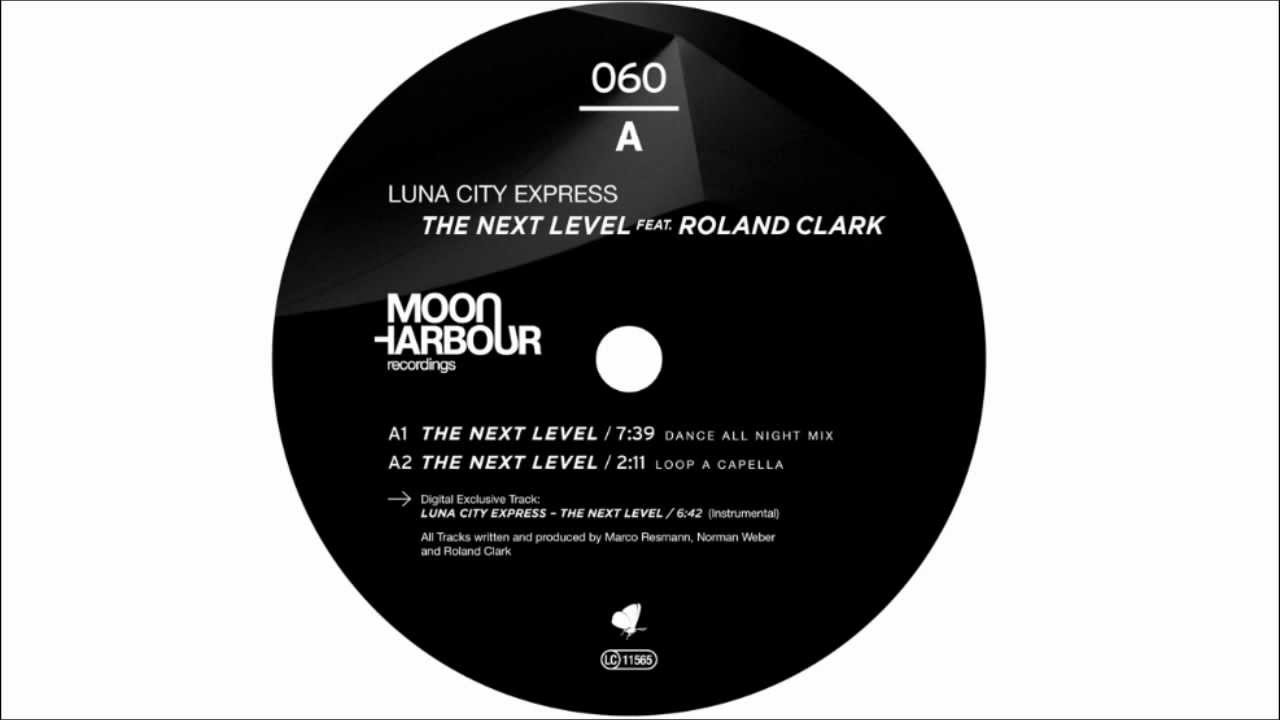 Luna City Express - The Next Level feat. Roland Clark (MHR060)
