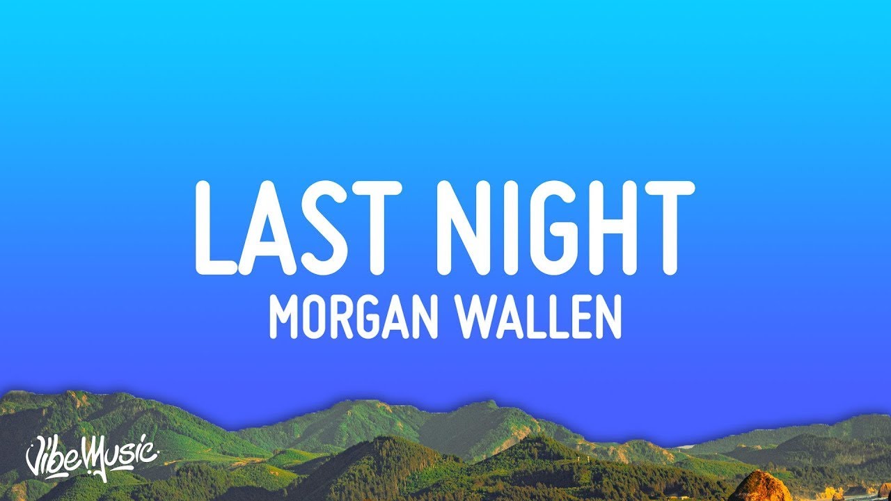 2 Hour | Morgan Wallen - Last Night (Lyrics) | Trending Song 2023 2 Hour | Morgan Wallen - Last Night (Lyrics) | Trending Song 2023