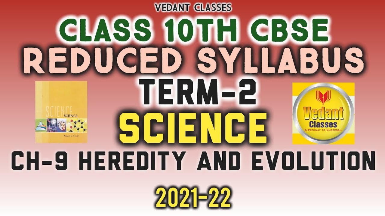 CLASS 10 CBSE TERM 2 Chapter 9 Heredity and Evolution Class 10