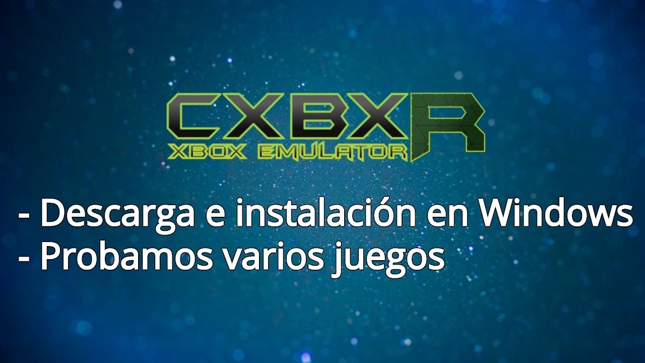 Cxbx Reloaded Emulador De Xbox Para Windows 2018 Youtube