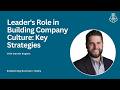 Leader's Role in Building Company Culture: Key Strategies with Dustin Rogers | Episode 72