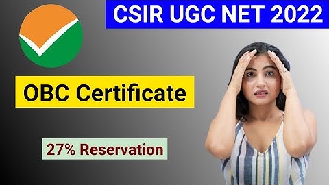 OBC Certificate for CSIR NET Reservation for OBC NCL in CSIR UGC NET