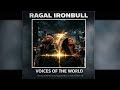 Ragal Ironbull Voices In The World Official Audio 