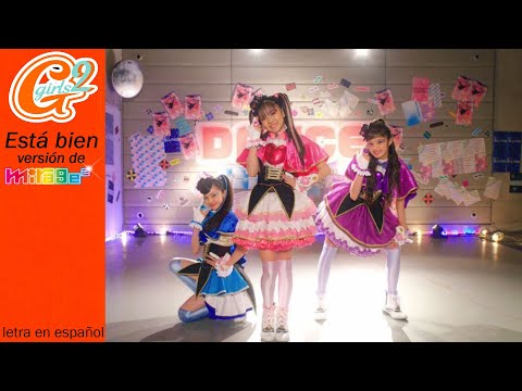 Girls2 - Está bien version de Mirage2 | Daijoubu (letra en español)