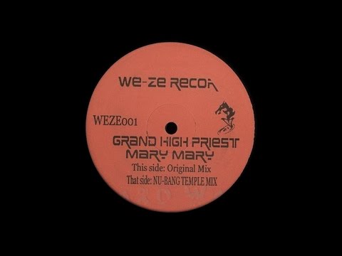 Grand High Priest ‎– Mary Mary (Original Mix)