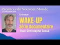 Entrevue  wakeup avec christophe coss