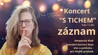 Marie Tilšarová - Koncert s Tichem. Záznam #mobilovka z Amazonia klubu.