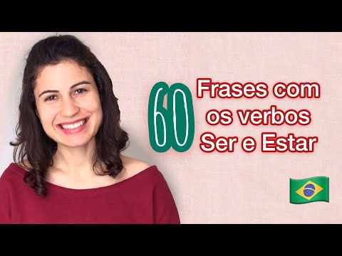 60 frases com os verbos ser e estar - Aprender português
