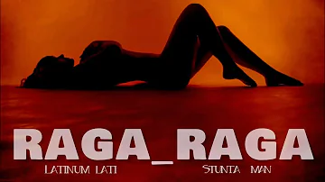 Latinum _Raga raga x Stunta (Sound Promo)